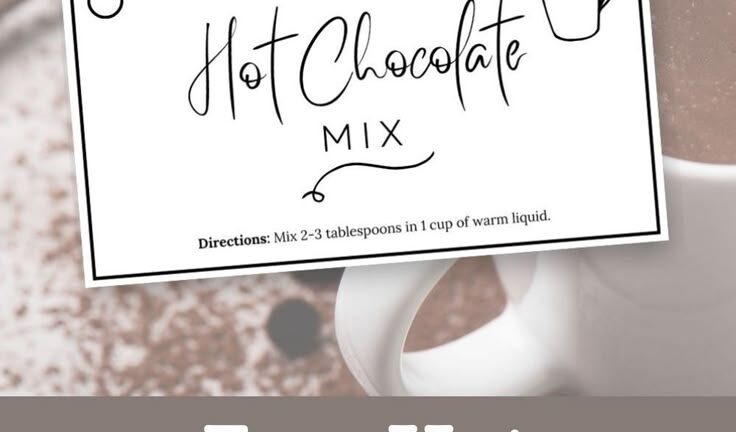 Hot Chocolate Printable Label For Hot Chocolate Mix In A Mug With