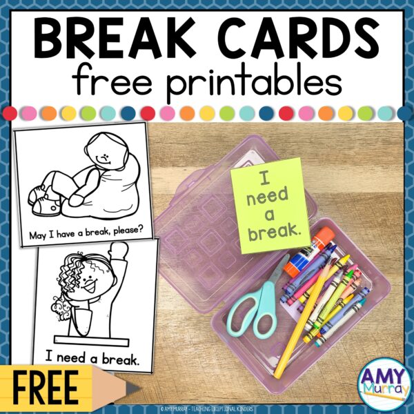 I Need A Break Card Free Printable