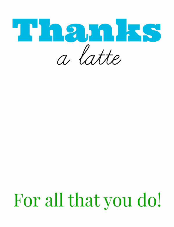 Thanks A Latte Printable Pdf