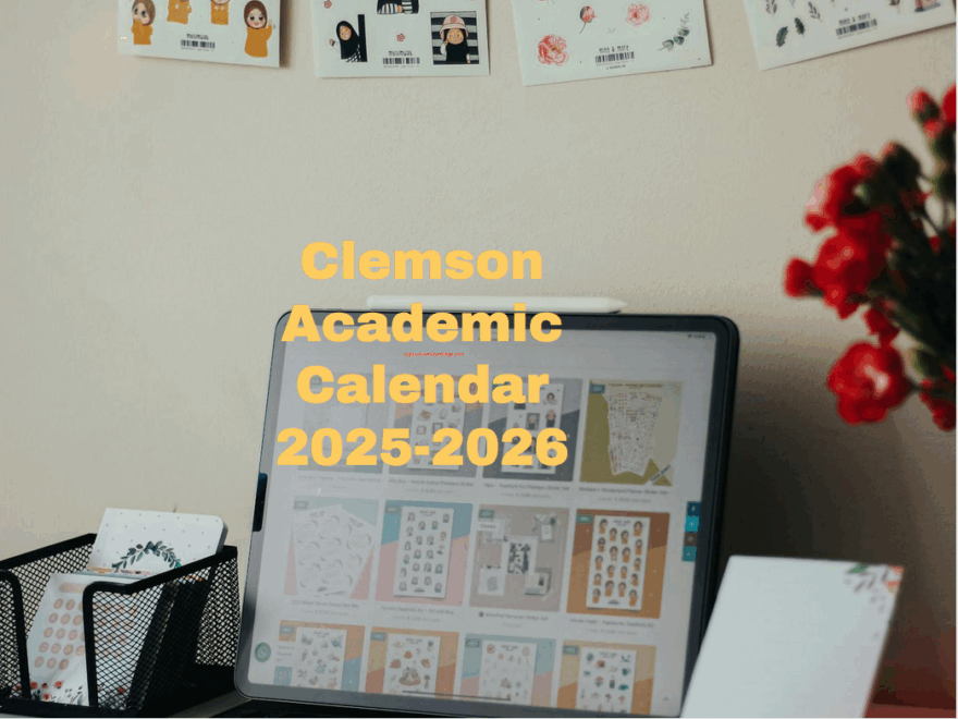 Clemson University Calendar Spring 2025 Schedule Aksel B Larsen
