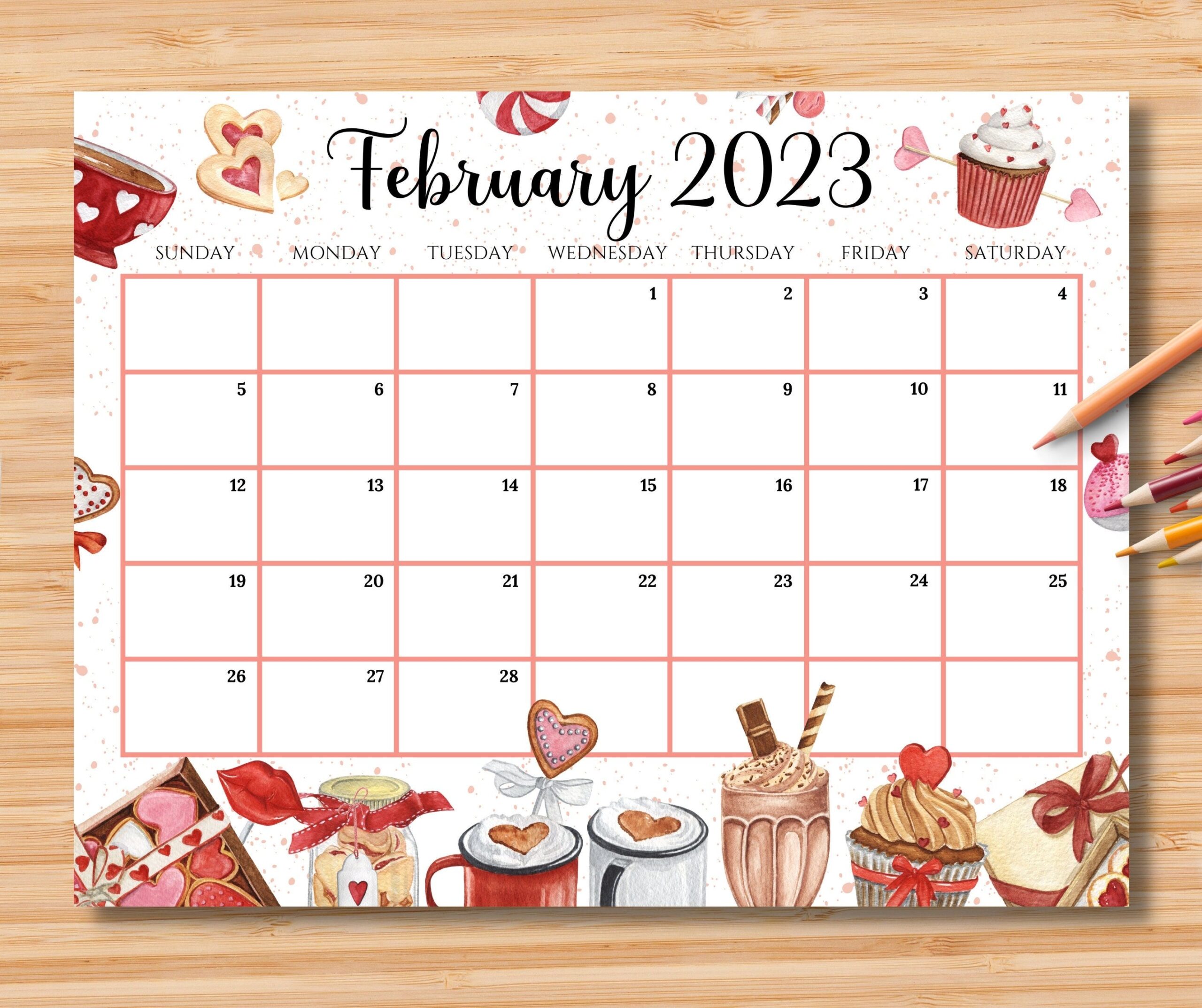EDITABLE February 2023 Calendar Happy Valentine With Sweet Desserts