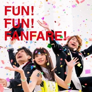  FUN FUN FANFARE 